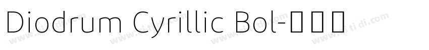 Diodrum Cyrillic Bol字体转换